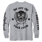 We Are the Road Crew Grey Long Sleeve